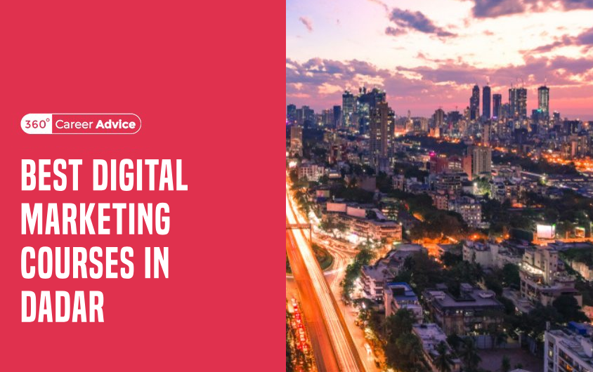 10 Best Digital Marketing Courses In Dadar in 2024