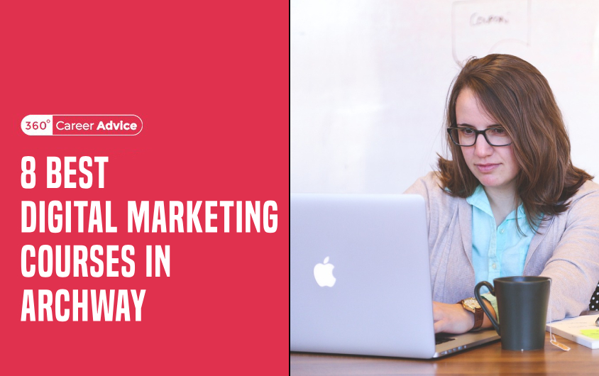 8 Best Digital Marketing Courses in Archway in 2023