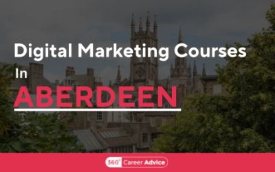 Digital Marketing Courses In Aberdeen that could map your future