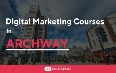 Top Digital Marketing Courses in Archway