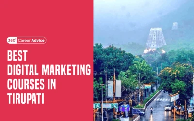 Best Digital Marketing Courses In Tirupati To Help You Upskill