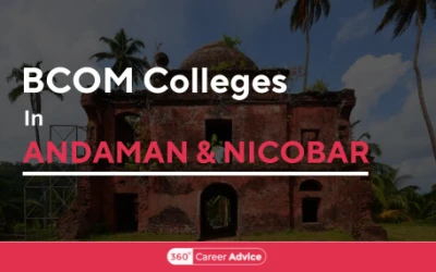 Top Bcom Colleges in Andaman and Nicobar Islands
