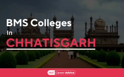 Popular BMS Colleges in Chhattisgarh To Build A Good Profile