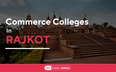 10 Best Commerce Colleges in Rajkot for Students after 12th