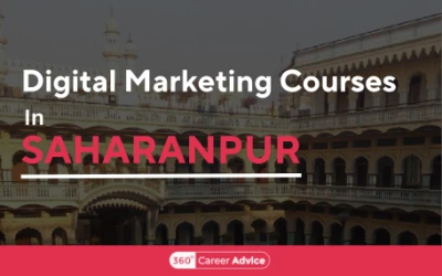 Top Digital Marketing Courses In Saharanpur
