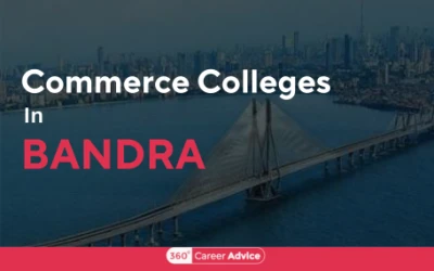 Popular Commerce Colleges In Bandra to Kickstart Your Career