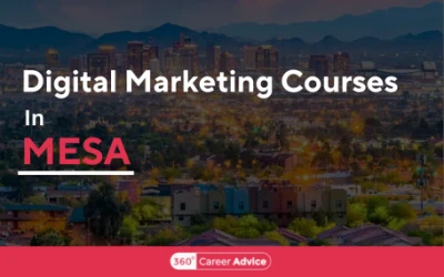 Top 6 Digital Marketing Courses In Mesa