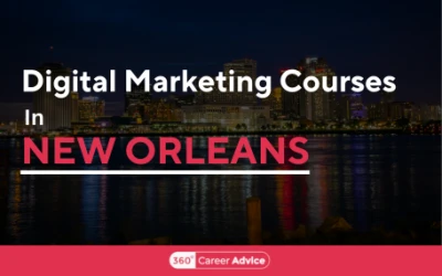Top 6 Digital Marketing Courses In New Orleans