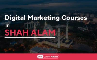 Top 6 Digital Marketing Courses In Shah Alam