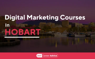 Top 6 Digital Marketing Courses In Hobart