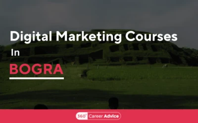 Best Digital Marketing Courses In Bogra To Help You Upskill