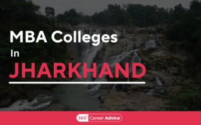Top MBA Colleges In Jharkhand For Graduates