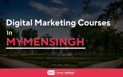 Top 7 Digital Marketing Courses In Mymensingh