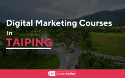 Top 6 Digital Marketing Courses In Taiping