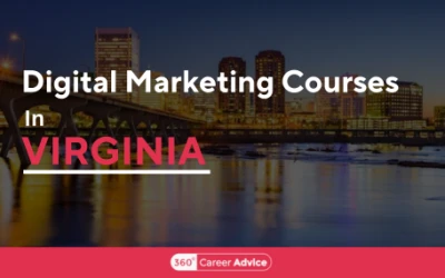 Top 6 Digital Marketing Courses In Virginia To Upskill