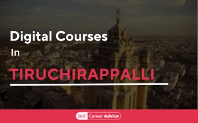 8 Best Digital Courses In Tiruchirappalli 2024